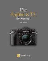 Die Fujifilm X-T2 120 Profitipps