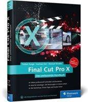 Final Cut Pro X - Das umfassende Handbuch - Rheinwerk Verlag