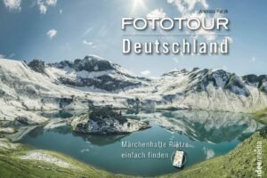 Fototour Deutschland - Wilde Landschaften: Märchenhafte Plätze einfach finden - mit Smartphone-Anbindung