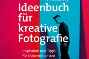 Ideenbuch für kreative Fotografie