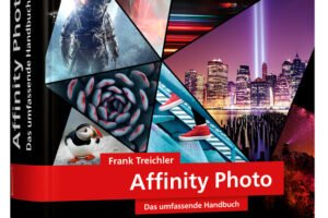 Buch Affinity Photo Das umfassende Standardwerk zur Bildbearbeitung – aktuell zu Version 1.9