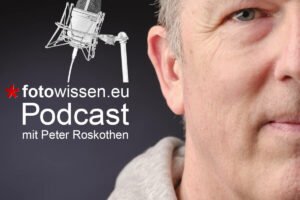Der *fotowissen Podcast - Zeit für Fotografie Podcast